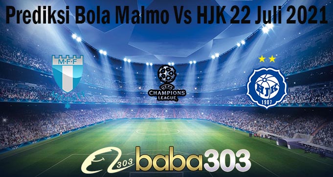 Prediksi Bola Malmo Vs HJK 22 Juli 2021