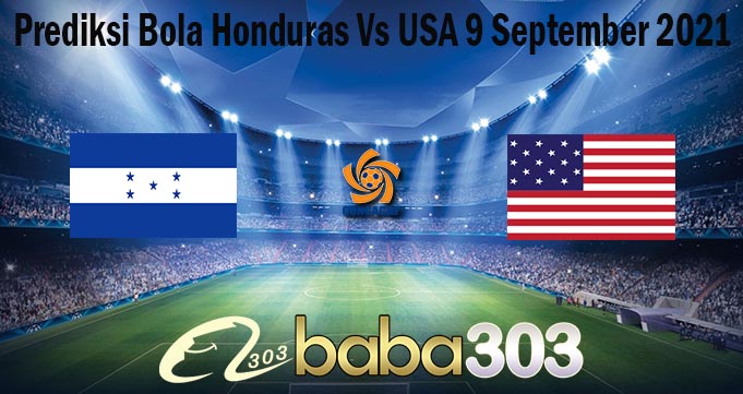 Prediksi Bola Honduras Vs USA 9 September 2021