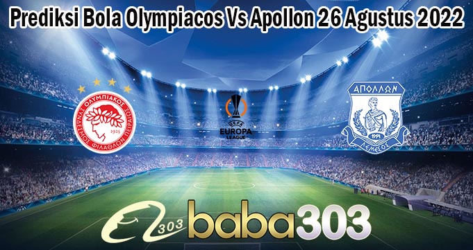 Prediksi Bola Olympiacos Vs Apollon 26 Agustus 2022