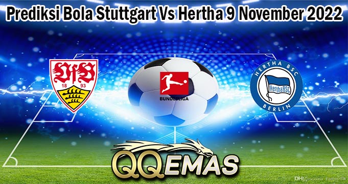 Prediksi Bola Stuttgart Vs Hertha 9 November 2022