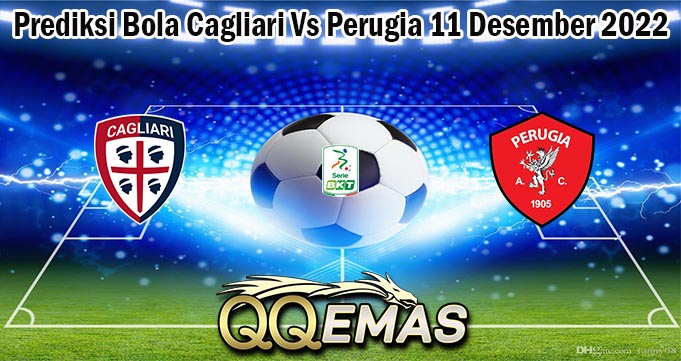 Prediksi Bola Cagliari Vs Perugia 11 Desember 2022