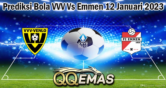 Prediksi Bola VVV Vs Emmen 12 Januari 2023