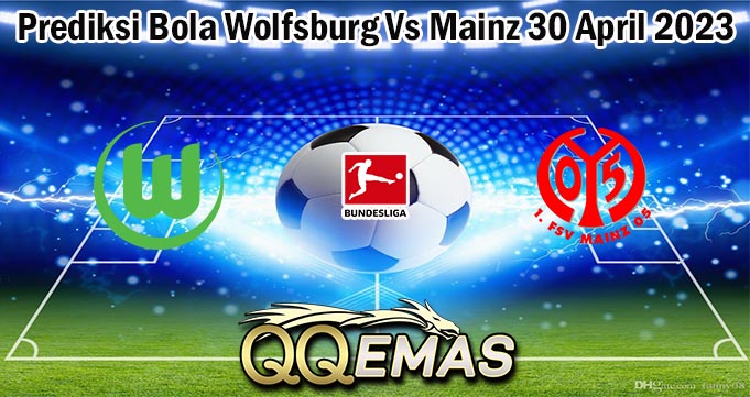 Prediksi Bola Wolfsburg Vs Mainz 30 April 2023