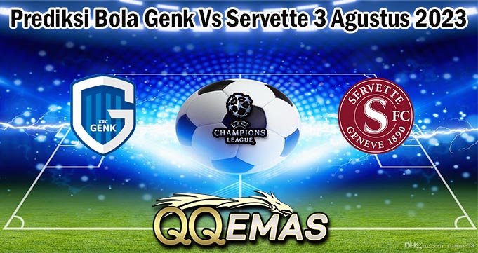 Prediksi Bola Genk Vs Servette 3 Agustus 2023