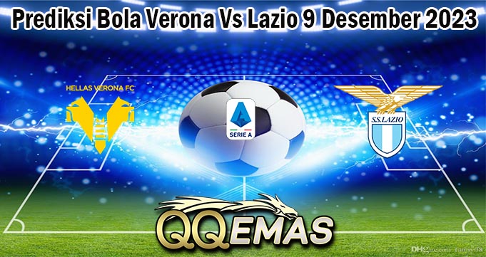 Prediksi Bola Verona Vs Lazio 9 Desember 2023