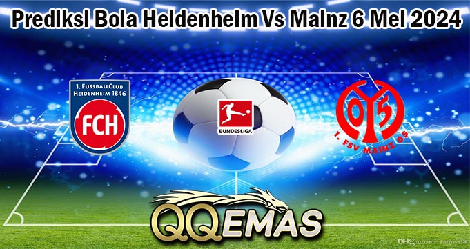 Prediksi Bola Heidenheim Vs Mainz 6 Mei 2024