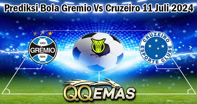 Prediksi Bola Gremio Vs Cruzeiro 11 Juli 2024