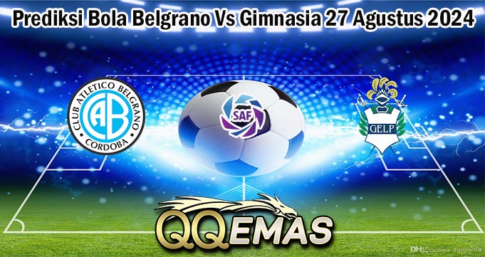 Prediksi Bola Belgrano Vs Gimnasia 27 Agustus 2024