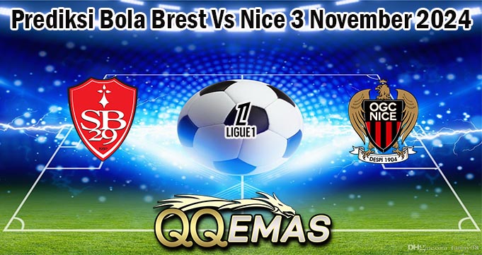 Prediksi Bola Brest Vs Nice 3 November 2024