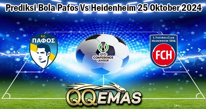 Prediksi Bola Pafos Vs Heidenheim 25 Oktober 2024