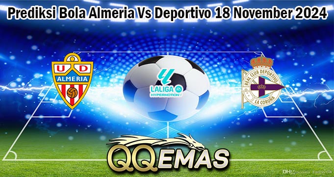 Prediksi Bola Almeria Vs Deportivo 18 November 2024