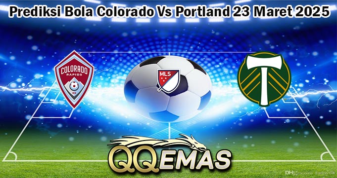 Prediksi Bola Colorado Vs Portland 23 Maret 2025